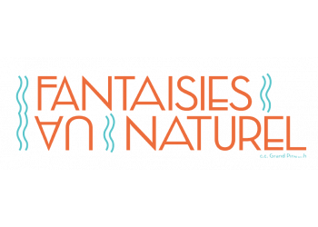 Fantaisies au Naturel