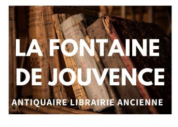 La Fontaine de Jouvence Antiquaire Librairie Ancienne